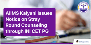 AIIMS Kalyani Issues Notice on Stray Round Counseling through INI CET PG 2024; Check Details Here